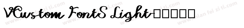 VCustom FontS Light字体转换